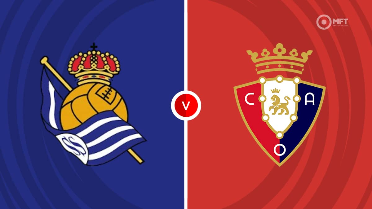 Real Sociedad vs Osasuna: Prediction, free live stream and lineups