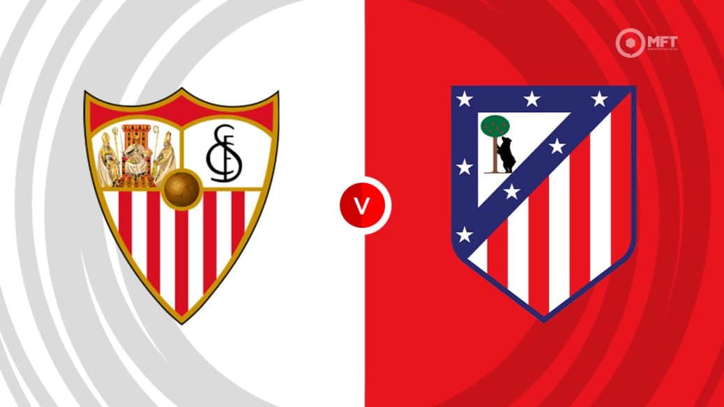 Sevilla vs Atlético Madrid Prediction, Lineups & live stream info.