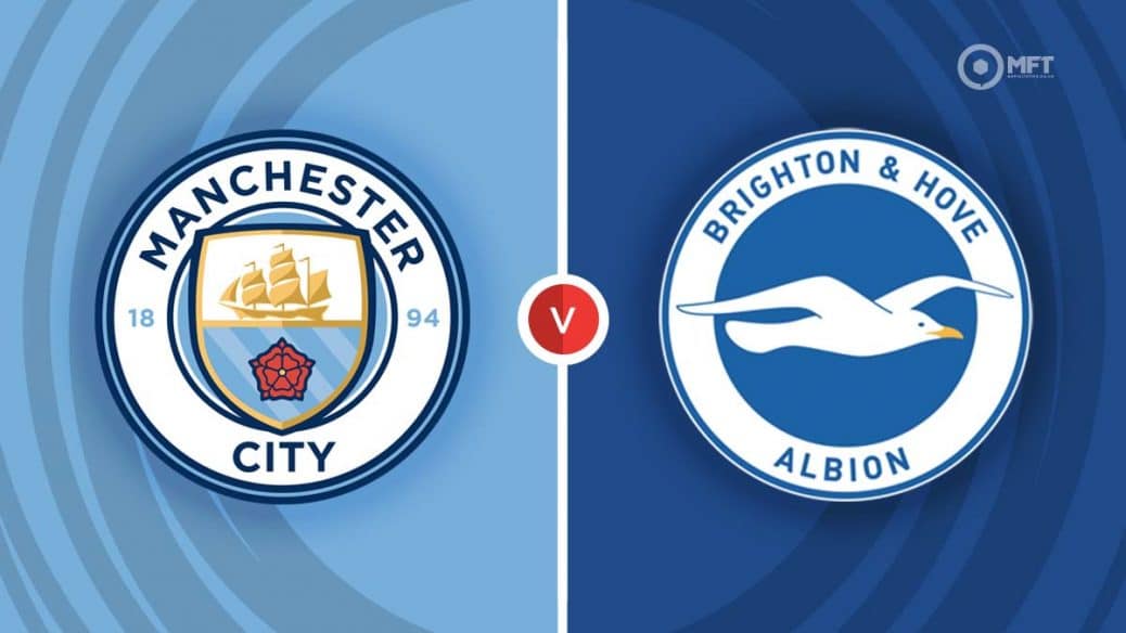Man City vs Brighton: live streaming , predictions and lineups