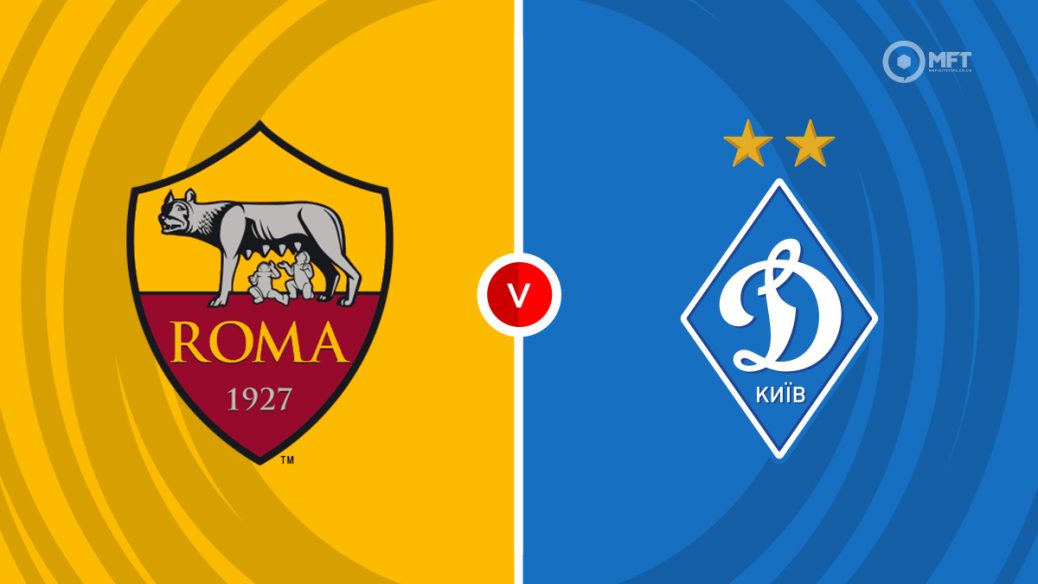 AS Roma vs Dynamo Kyiv Predictions ,lineups, live stream