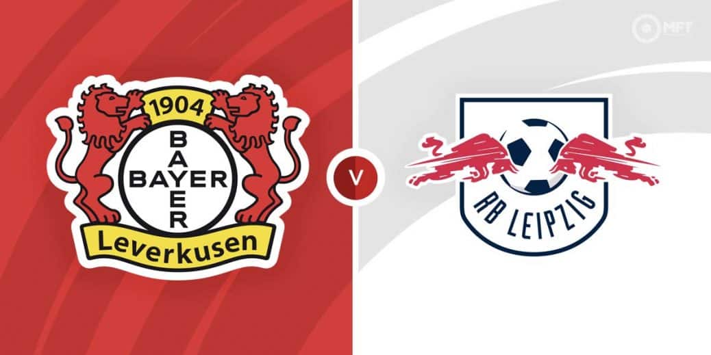 RB Leipzig vs Bayer Leverkusen preview:lineups and live streaming