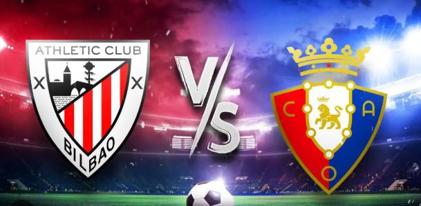 Athletic Bilbao vs Osasuna - prediction, live broadcast , lineups